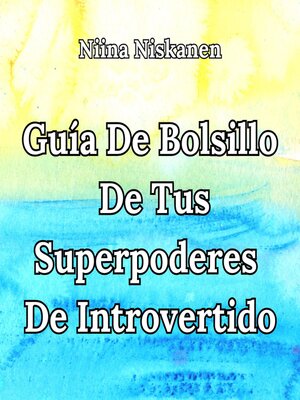 cover image of Guía de bolsillo de tus superpoderes de introvertido